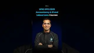 UPSC EPFO Accountancy & Industrial Relations and Labour Laws Course 2025  UPSC EPFO Online Classes