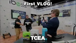 TCEA 2019 | First VLOG