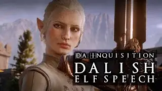 Dragon Age: Inquisition / Becoming the Inquisitor (Dalish Elf Speech) [No Commentary]