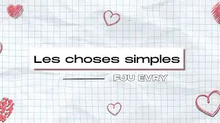 Les choses simples - FJU Evry