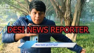 DESI NEWS REPORTER || Sujal Gaur 