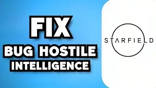 How To Fix Starfield Hostile Intelligence Bug (2024 Guide)