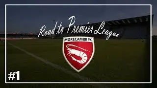 FIFA 18 | MODO CARRERA | ROAD TO PREMIER LEAGUE CON EL MORECAMBE | #1