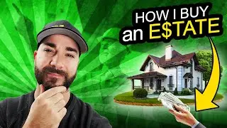 How I Buy Estates