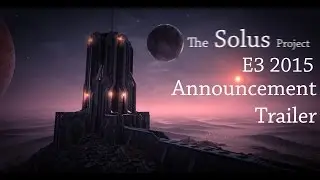 The Solus Project | E3 2015 | Announcement Trailer | 1080p FullHD