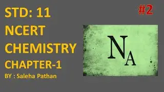Std -11 Chemistry Chap-1 (Video-1)S.I.Unit Method