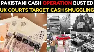 Pakistan-Linked Cash Smuggling Operation Uncovered from UK to Dubai | UK TRUE CRIMES