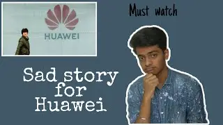 Huawei Ban in US explained.