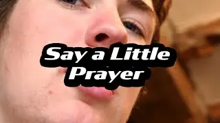 Say A Little Prayer (Sassy Cover)