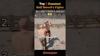 Top 3 Funniest Half Sword's Fights (Can't Stop Laughing😭😂)