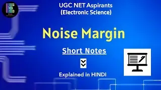 Noise Margin [Short Notes] |UGC NET Aspirants (Electronic Science) |Explained in HINDI #noisemargin