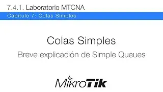 Colas Simples en MikroTik RouterOS  - MTCNA, Capitulo 7.4