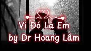 V&igrave; đ&oacute; l&agrave; Em  by Bs Ho&agrave;ng L&acirc;m