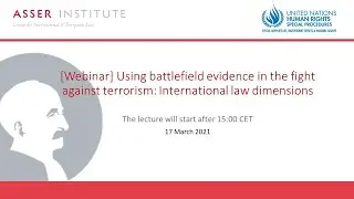 [Webinar] Using battlefield evidence in the fight against terrorism: International law dimensions