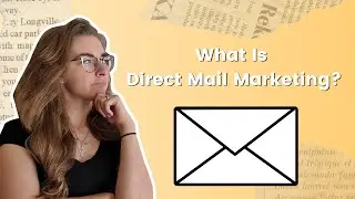 Marketing Minute: What is Direct Mail Marketing