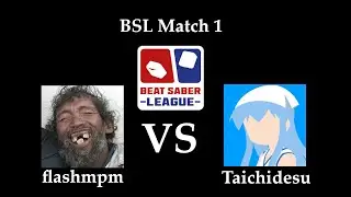 BSL Match 1 | flashmpm vs Taichidesu