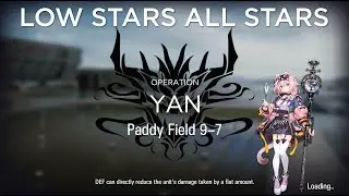 【Arknights】Paddy Field 9-7 Annihilation 29 Low Rarity Guide