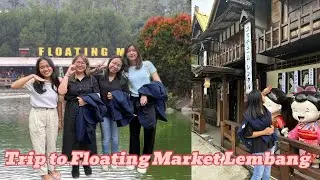 FULL DAY IN LEMBANG | BA STUDENTS TRIP TO FLOATING MARKET LEMBANG