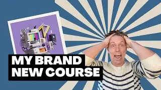 My Brand New Course & Future Plans