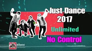 Just Dance 2017 ( Unlimited ) - No Control - 5 Stars ( Super Stars )