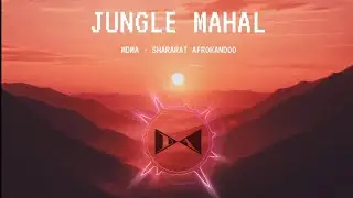 MDMA - Shararat Afrokandoo | Jungle Mahal Vol.1 | Bolly Afro House Remix | 2026