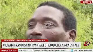 CORTE DA ESTRADA N.º 250 ISOLA SUSSUNDENGA| TV Zambézia 24h