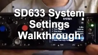 Sound Devices 633 system menu walk through