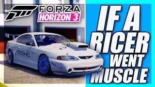 If a RICER went Muscle - Forza Horizon 3 Skit