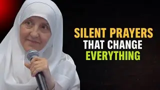 Silent Prayers That Change Everything | Spiritual Growth Tips | Dr. Haifaa Younis