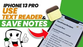 [iPHONE 13 PRO] - How to use Text Reader and save to Notes | TUTORIAL and TIPS