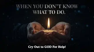 Prayer For Protection & Direction | God's Promise in Life's Challenges