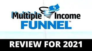 Multiple Income Funnel Review for 2021