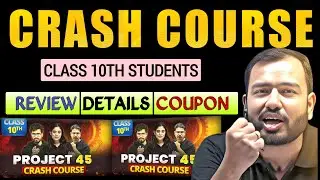 @PhysicsWallah Project 45 Crash Course Class 10th Batch Review Details । PW coupon code 2025।