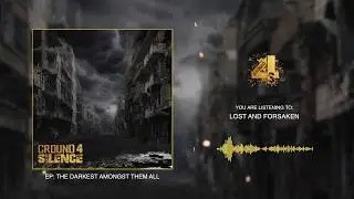 Ground 4 Silence - Lost And Forsaken - feat. Renan Albuquerque