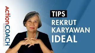Tips Rekrut Karyawan IDEAL