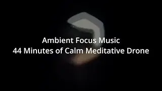 Ambient Focus Music - 44 Minutes of Calm Sounds | Digitakt II