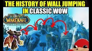 История прыжков по стенам в классическом WoW!