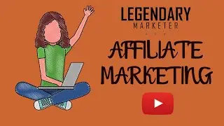 How to Promote Legendary Marketer's Affiliate Program on YouTube