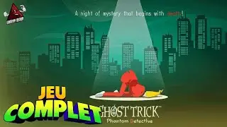 Ghost Trick: Phantom Detective | Jeu Complet en Fran&ccedil;ais (Sans Commentaire)
