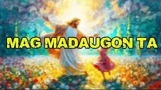 Mag madaugon ta [instrumental karaoke]