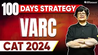 CAT 2024 VARC Preparation Strategy 🎯| 100 Days Study Plan for CAT 2024 📅| CAT VARC | CAT Strategy