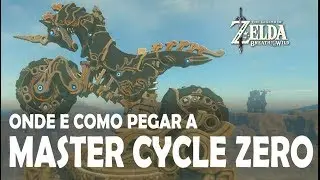 ZELDA BREATH OF THE WILD - COMO PEGAR A MASTER CYCLE ZERO (TUTORIAL COMPLETO)