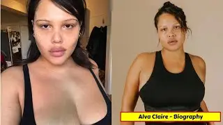 Alva Claire Biography, Wiki, Age, Weight, Finance, Net Worth - Curvy Models, Plus Size Models