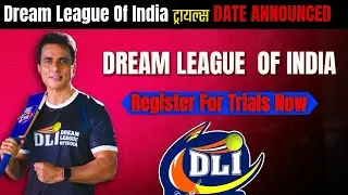 Dream league of India Trial&rsquo;s Date Announced 2025 ll dream league of India registration open ll
