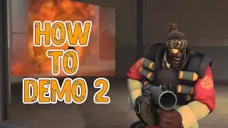 How to Demo 2 (Team Fortress 2)