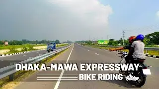Dhaka Mawa Express Way Bike Riding - Padma Bridge Road - পদ্মা ব্রীজ রোড ঢাকা ভাঙ্গা