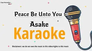 Asake - Peace be unto you (Karaoke Version)