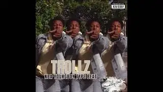 [FREE] NBA Youngboy Type Beat - Trollz
