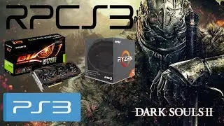 RPCS3 0.0.5-7195 DARK SOULS II: Scholar of the First Sin