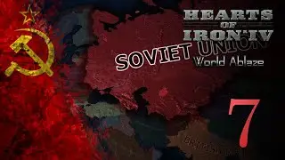 HOI4 - Historical Soviet Union - World Ablaze- Episode #7 - No Step Back